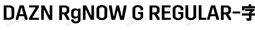 DAZN RgNOW G REGULAR字体转换